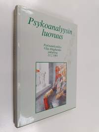 Psykoanalyysin luovuus : psykoanalyytikko Vilja Hägglundin juhlakirja 23.2.1991