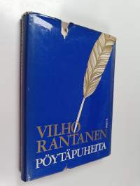 Pöytäpuheita : Pöytävieraan pakinoita vuosilta 1928-67