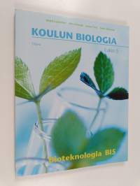 Koulun biologia : lukio 5 : Bioteknologia