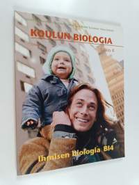Koulun biologia : lukio 4 : Ihmisen biologia