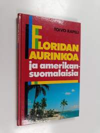 Floridan aurinkoa ja amerikansuomalaisia