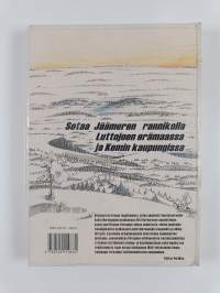 Ystävästä viholliseksi : sotaa Jäämeren rannikolla, Luttojoen erämaassa ja Kemin kaupungissa