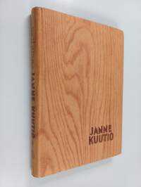 Janne Kuutio : puupiirros sanoin