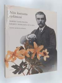 Niin kutsuttu sydämeni : Albert Edelfeltin kirjeet äidilleen 1873-1901