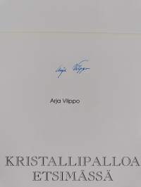 Kristallipalloa etsimässä (signeerattu)
