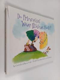 Do Princesses Wear Hiking Boots?