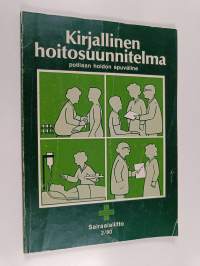 Kirjallinen hoitosuunnitelma : potilaan hoidon apuväline