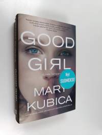 Good girl : kunpa tietäisit