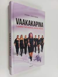 Vaakakapina : lopeta laihdutus, aloita elämä