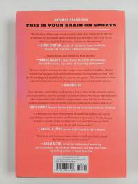 This is your brain on sports : the science of underdogs, the value of rivalry, and what we can learn from the t-shirt cannon