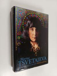 Marina Tsvetajeva : Kvinna - Poet : Ett ryskt livsöde