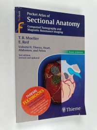 Pocket atlas of sectional anatomy : computer tomography and magnetic resonance imaging, Vol. 2 - Thorax, abdomen, and pelvis