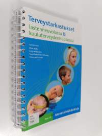 Terveystarkastukset lastenneuvolassa ja kouluterveydenhuollossa : menetelmäkäsikirja