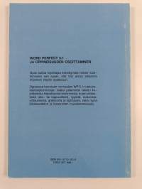 WordPerfect 5.1 ja oppineisuuden osoittaminen, eli, Miten käyttää uusinta tekniikkaa menettämättä hermoja