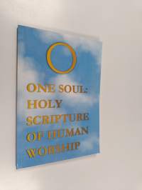 One soul : holy scripture of human worship
