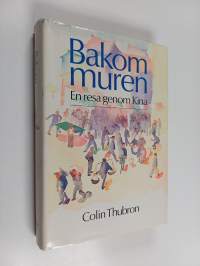 Bakom muren : en resa genom Kina