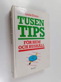 Tusen tips för hem och hushåll