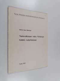 Tiedonvälityksen kulku Pyhämaan Kettelin kyläyhteisössä