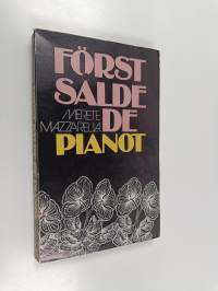 Först sålde de pianot