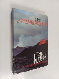 The living planet : a portrait of the earth