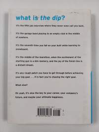 The dip : a little book that teaches you when to quit (and when to stick)