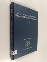 Viktor Moritz Goldschmidt : Father of modern geochemistry