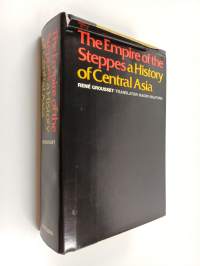 The Empire of the Steppes : A History of Central Asia