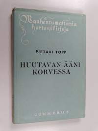 Huutavan ääni korvessa