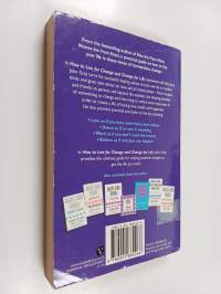 How to Live for Change and Change for Life