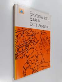 Skydda dig själv och andra