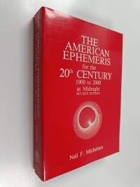 The American Ephemeris for the 20th Century - 1900 to 2000 at Midnight