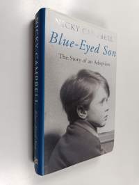Blue-eyed Son : The Story of an Adoption