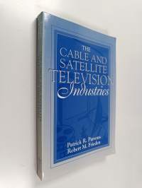The Cable and Satellite Television Industries