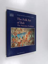 The Folk Art of Bali : The Narrative Tradition