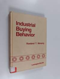 Industrial buying behavior : concepts, issues, and applications