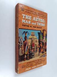 The Aztec : man and tribe