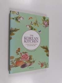 The Korean Kitchen : 75 Healthy, Delicious and Easy Recipes