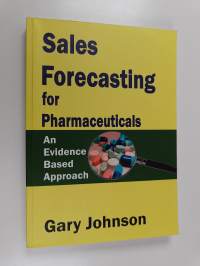 Forecasting Pharmaceutical Sales : An Evidence Based Approach