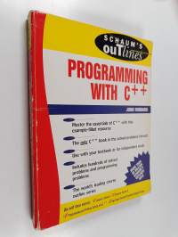 Schaum&#039;s outline of theory and problems of programming with C++ - Programming with C++