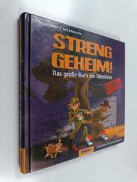 Streng geheim! - Das große Buch der Detektive