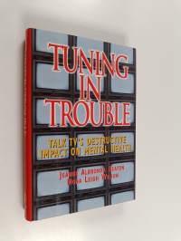 Tuning in Trouble : Talk TV&#039;s Destructive Impact on Our Mental Health