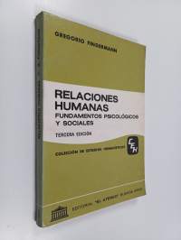 Relaciones humanas - fundamentos psicológicos y sociales