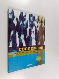 Connexions : cahier d&#039;exercices : niveau 1