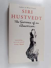 The sorrows of an American
