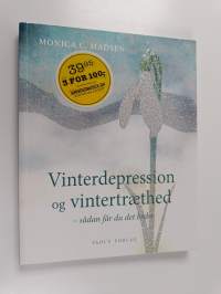 Vinterdepression og vintertræthed : sådan får du det bedre
