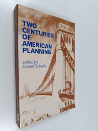 Two Centuries of American Planning
