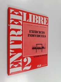 Entree Libre: Methode De Francais: Exercices Individuels No 2