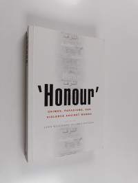 &quot;Honour&quot; : crimes, paradigms, and violence against women