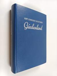 Kurt Schroeders reiseführer : Griechenland