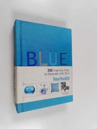 Blue - 350 Inspiring Ways to Decorate with Blue
